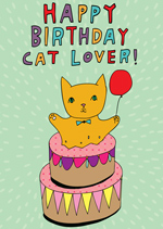 birthday card for a cat lover with a cat jumping out of a cake and the text happy birthday cat lover