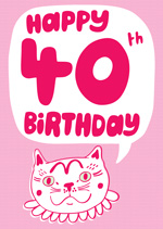 Pink Cat Happy 40th Birthday 